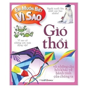 Em Muốn Biết Vì Sao: Gió Thổi