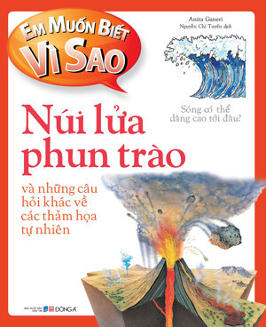 Em Muốn Biết Vì Sao: Núi Lửa Phun Trào