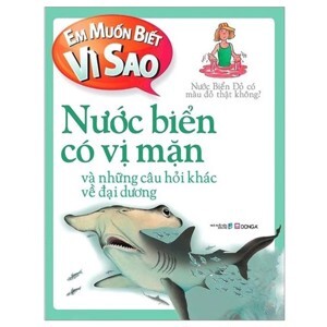 Em Muốn Biết Vì Sao: Nước Biển Có Vị Mặn