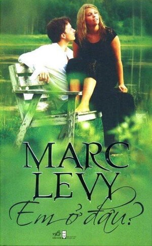 Em ở đâu? - Marc Levy