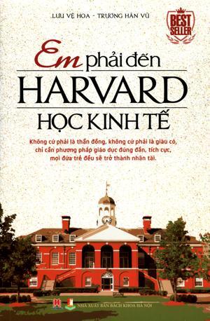 Em Phải Đến Harvard Học Kinh Tế