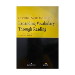 Essential skills for IELTS expanding vocabulary through reading – Hu Min & John A Gordon