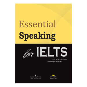 Essential speaking for IELTS - Hu Min & John A Gordon