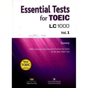 Essential Test For TOEIC LC 1000 Vol 1 (Kèm 1 CD)