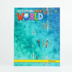 Explore Our World 5: Workbook