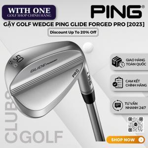 Gậy golf Wedges Ping Glide Forged Pro