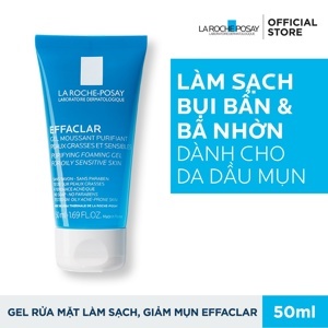 Gel rửa mặt tạo bọt cho da dầu nhạy cảm La Roche-Posay Effaclar Purifying Foaming Gel 50ml
