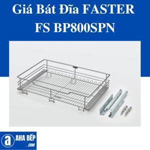 Giá bát đĩa Faster FS BP800SPN