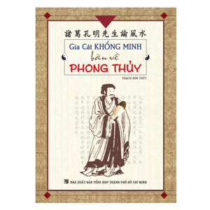 Gia Cát Khổng Minh Bàn Về Phong Thuỷ