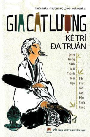 Gia Cát Lượng - Kẻ Trí Đa Truân