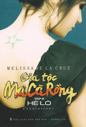 Gia tộc ma cà rồng (T3): Hé lộ - Melissa De La Cruz