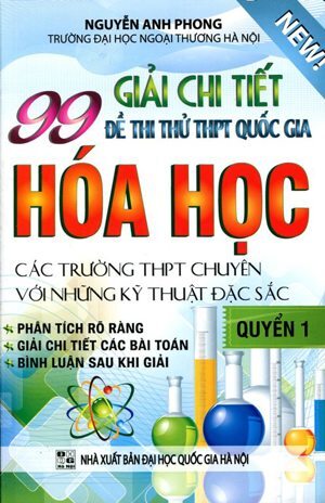 Giải Chi Tiết 99 Đề Thi Thử THPT Quốc Gia Hóa Học Quyển 1