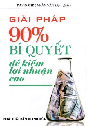 Giải Pháp 90% - Bí Quyết Để Kiếm Lợi Nhuận Cao