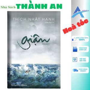 Giận - Thích Nhất Hạnh