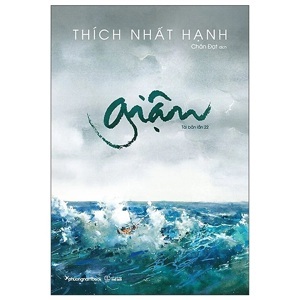 Giận - Thích Nhất Hạnh