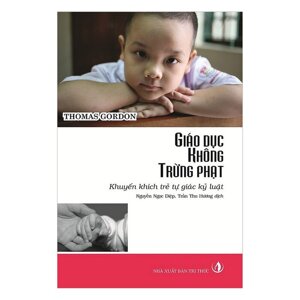 Giáo dục không trừng phạt - Thomas Gordon