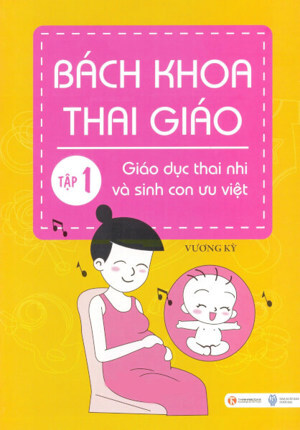 Giáo dục thai nhi và sinh con ưu việt