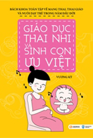 Giáo dục thai nhi và sinh con ưu việt