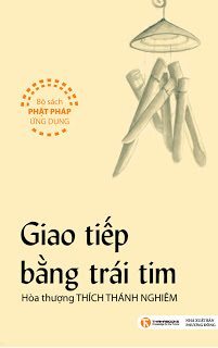 Giao tiếp bằng trái tim - Hòa thượng Thích Thánh Nghiêm