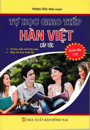 Giao Tiếp Hàn - Việt Cấp Tốc - Kèm CD