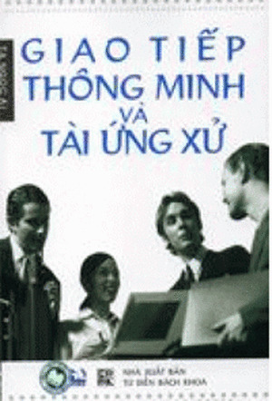 Giao Tiếp Thông Minh Và Tài Ứng Xử