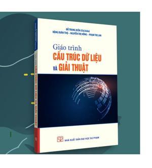 Giáo Trình Cấu Trúc Dữ Liệu Và Giải Thuật