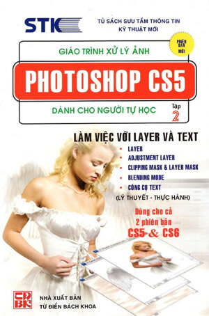 Giáo Trình Xử Lý Ảnh Photoshop CS5 Dành Cho Người Tự Học (Tập 2)