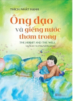 Giếng nước thơm trong - Thích Nhất Hạnh