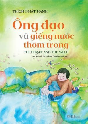 Giếng nước thơm trong - Thích Nhất Hạnh