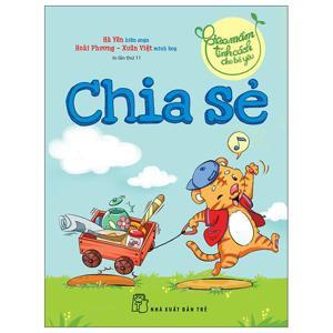 Gieo mầm tính cách cho bé yêu - Chia sẻ