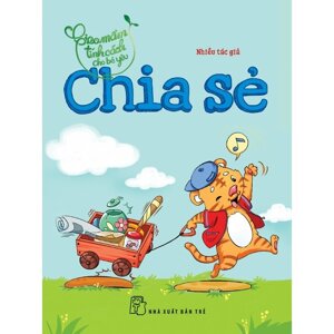 Gieo mầm tính cách cho bé yêu - Chia sẻ