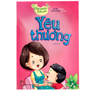 Gieo mầm tính cách - yêu thương