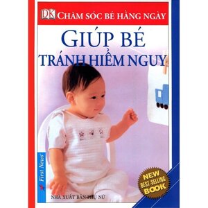 Giúp bé tránh hiểm nguy - First New - BS Tấn Đạt