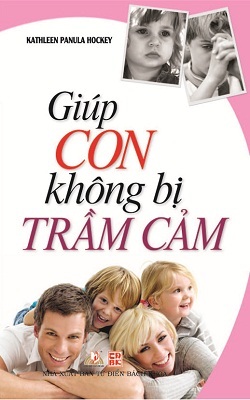 Giúp Con Không Bị Trầm Cảm