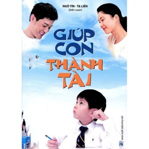 Giúp con thành tài - Ngô Tín & Tạ Liên (Biên soạn)