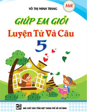 Giúp Em Giỏi Luyện Từ Và Câu Lớp 5