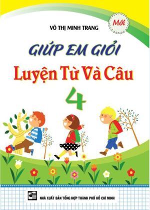 Giúp Em Giỏi Luyện Từ Và Câu Lớp 4