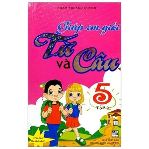 Giúp Em Giỏi Từ Và Câu Lớp 5 - Tác giả Võ Thị Minh Trang