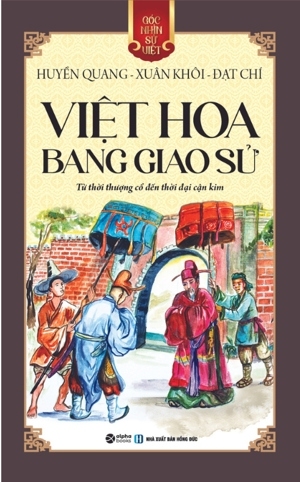 Góc Nhìn Sử Việt - Việt Hoa Bang Giao Sử