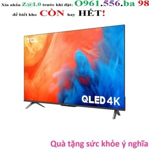 Google Tivi QLED TCL 4K 55 inch 55Q646