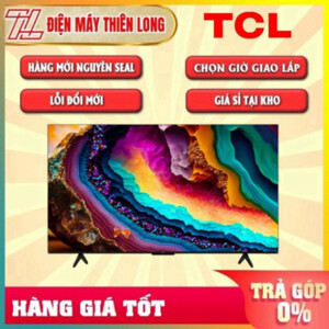 Google Tivi TCL 4K 55 Inch 55P755 Pro