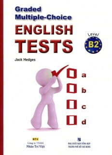 Graded Multiple - Choice English Test Level B2 (Không CD)