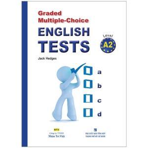 Graded Multiple - Choice English Test Level A2 (Không CD)