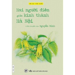 Hai người điên giữa kinh thành Hà Nội