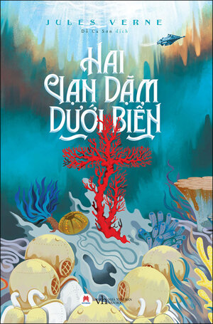 Hai vạn dặm dưới đáy biển (Tái Bản 2020) - Jules Verne