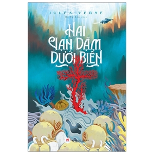 Hai vạn dặm dưới đáy biển (Tái Bản 2020) - Jules Verne