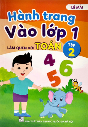 Hành Trang Vào Lớp 1 - Làm Quen Với Toán (Tập 2)