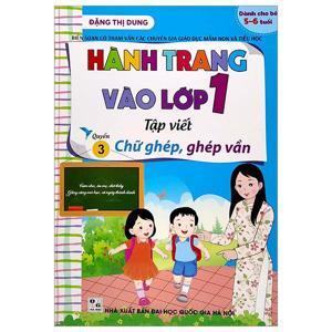 Hành Trang Vào Lớp 1 - Tập Viết (Tập 3)