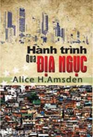 Hành trình qua địa ngục - Alice H. Amsden