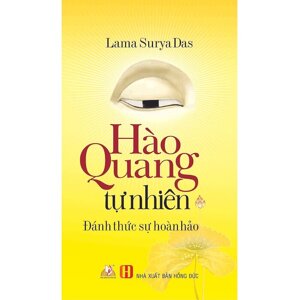 Hào quang tự nhiên - đánh thức sự hoàn hảo